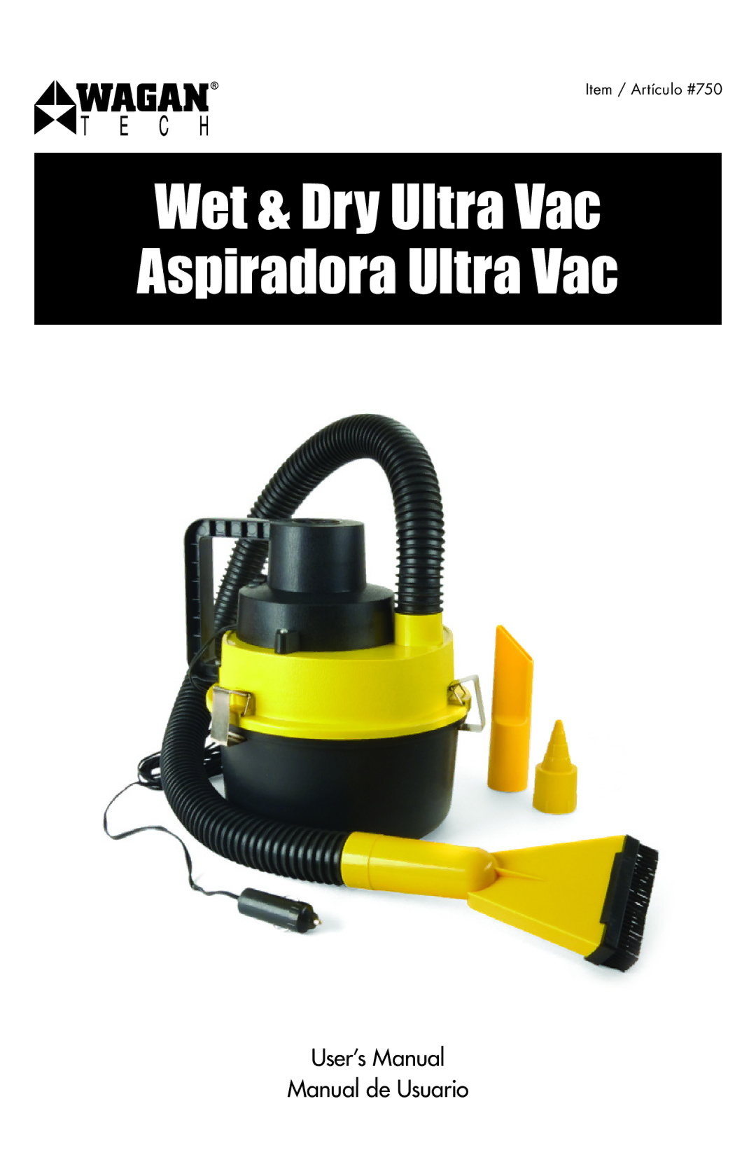 Wagan 750 user manual Wet & Dry Ultra Vac Aspiradora Ultra Vac, User’s Manual Manual de Usuario 