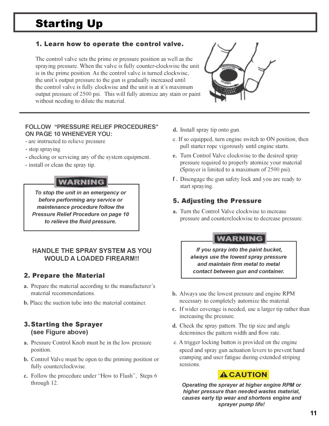 Wagner SprayTech 3000, 3500 operation manual Starting Up, Handle the Spray System AS YOU Would a Loaded Firearm 