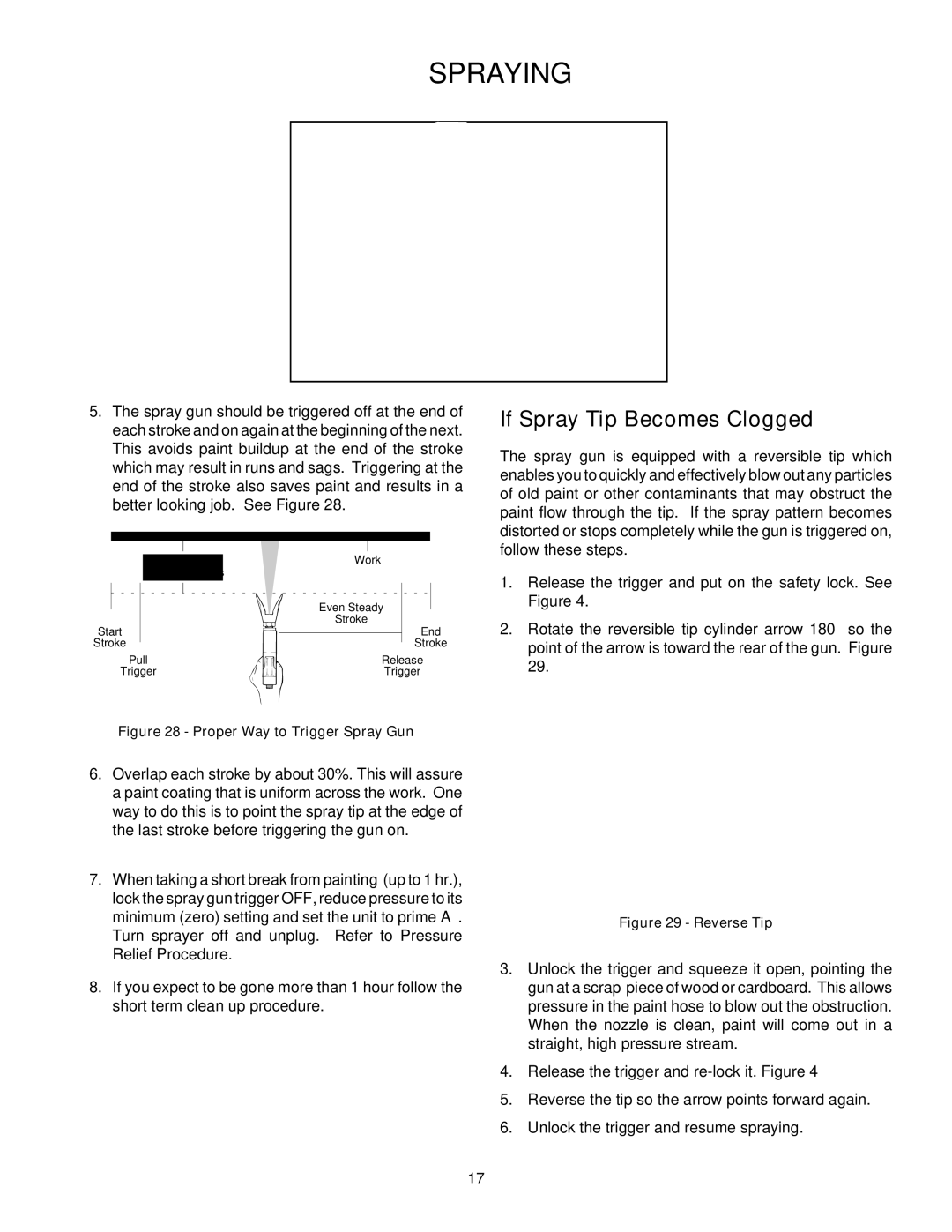 Wagner SprayTech 505 owner manual If Spray Tip Becomes Clogged, Proper Way to Trigger Spray Gun 