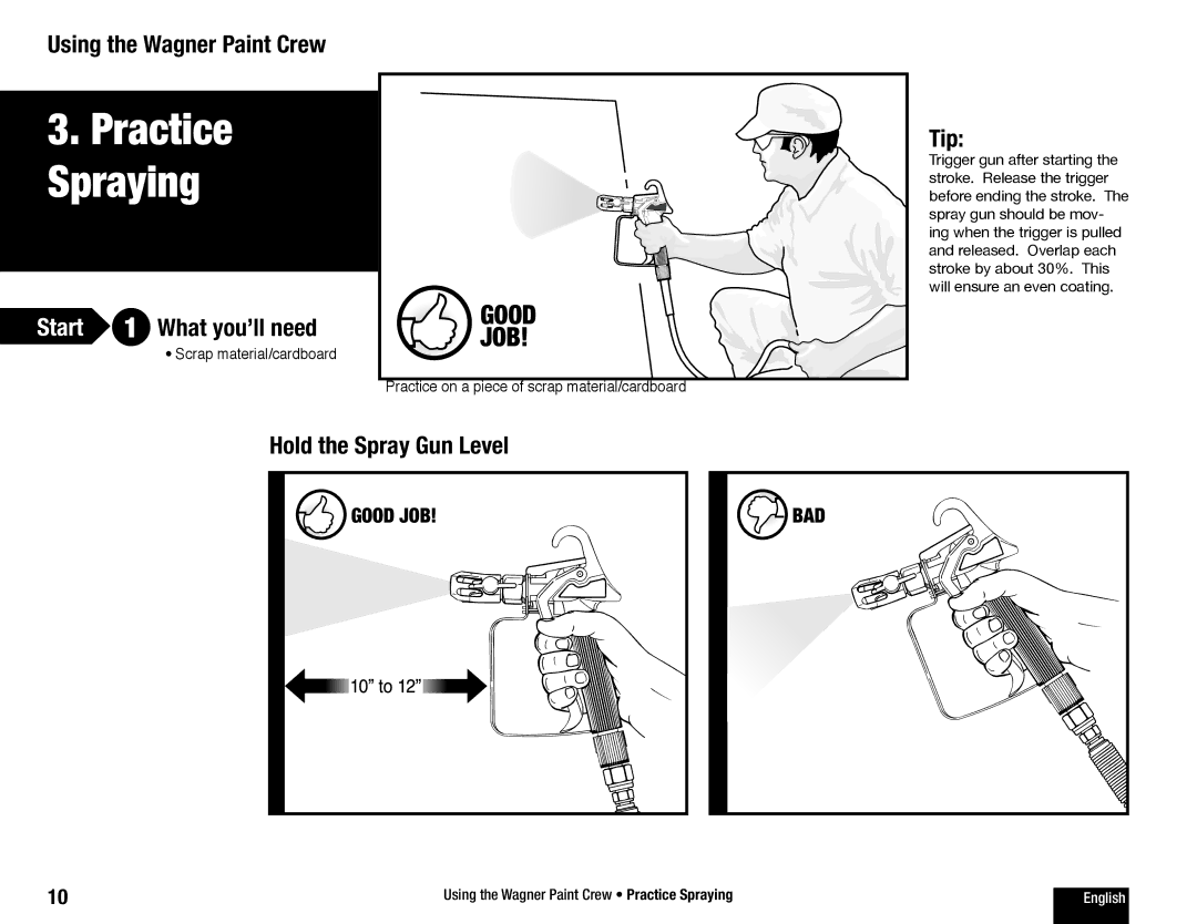 Wagner SprayTech 770 owner manual Tip, Hold the Spray Gun Level 