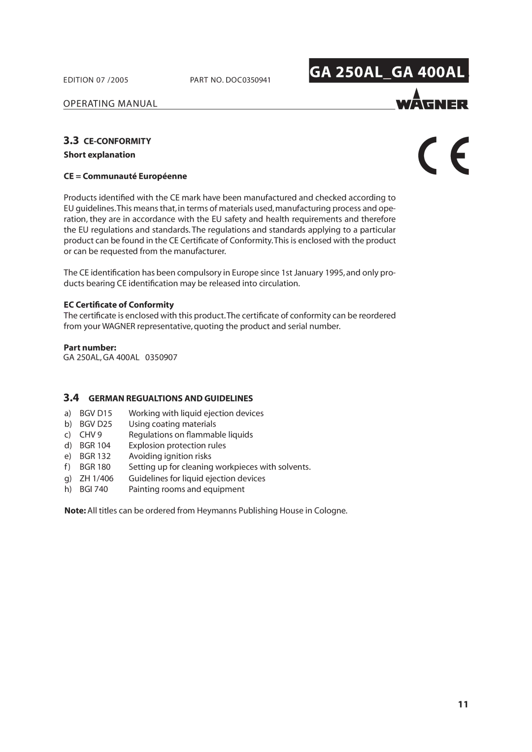 Wagner SprayTech GA 250AL, GA 400AL CE-CONFORMITY 3HORTTEXPLANATION #%  #OMMUNAUTÏN%UROPÏENNE, # #ERTIlCATE of #ONFORMITY 