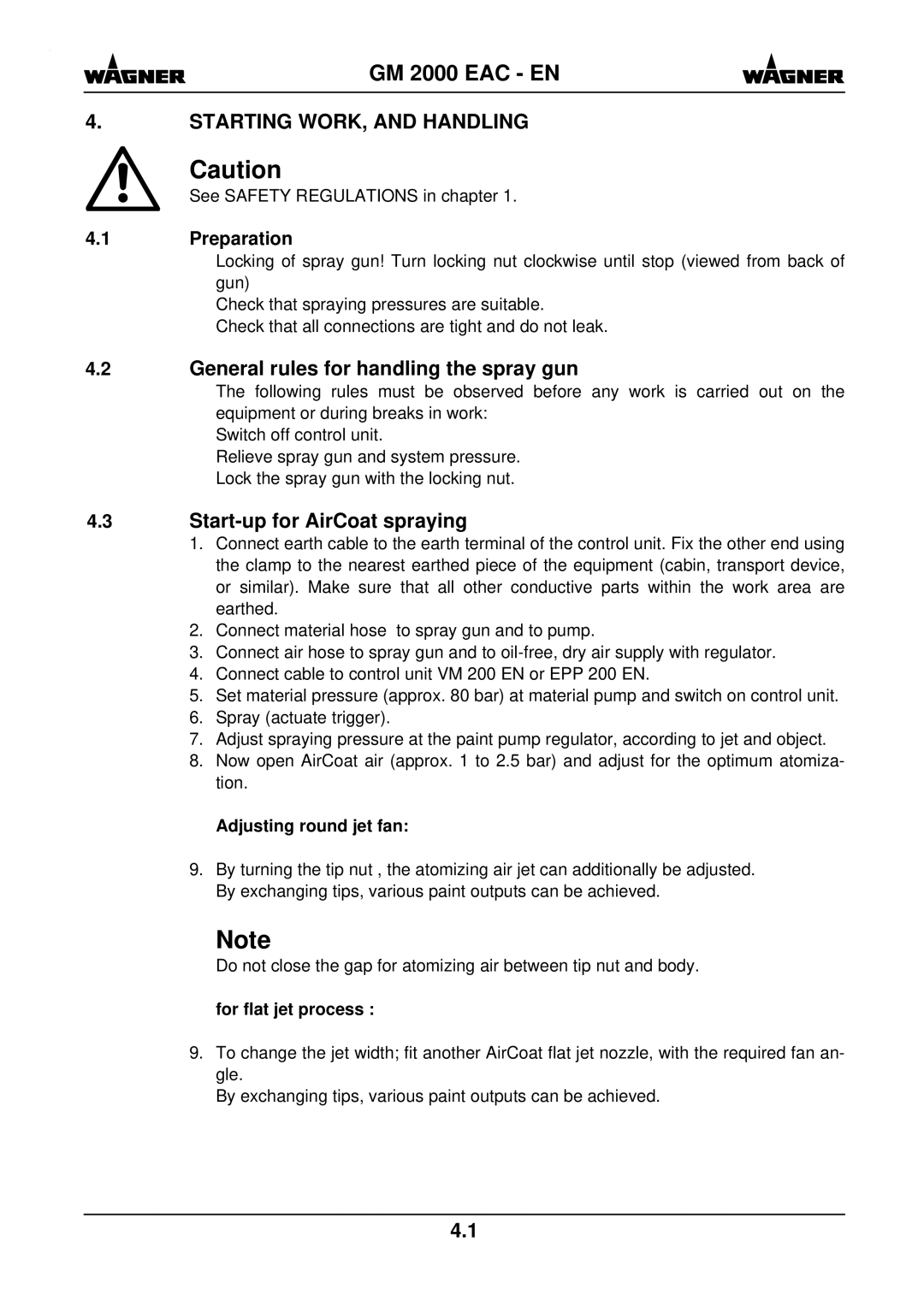 Wagner SprayTech GM 2000 EACF Starting WORK, and Handling, Preparation, Adjusting round jet fan, For flat jet process 