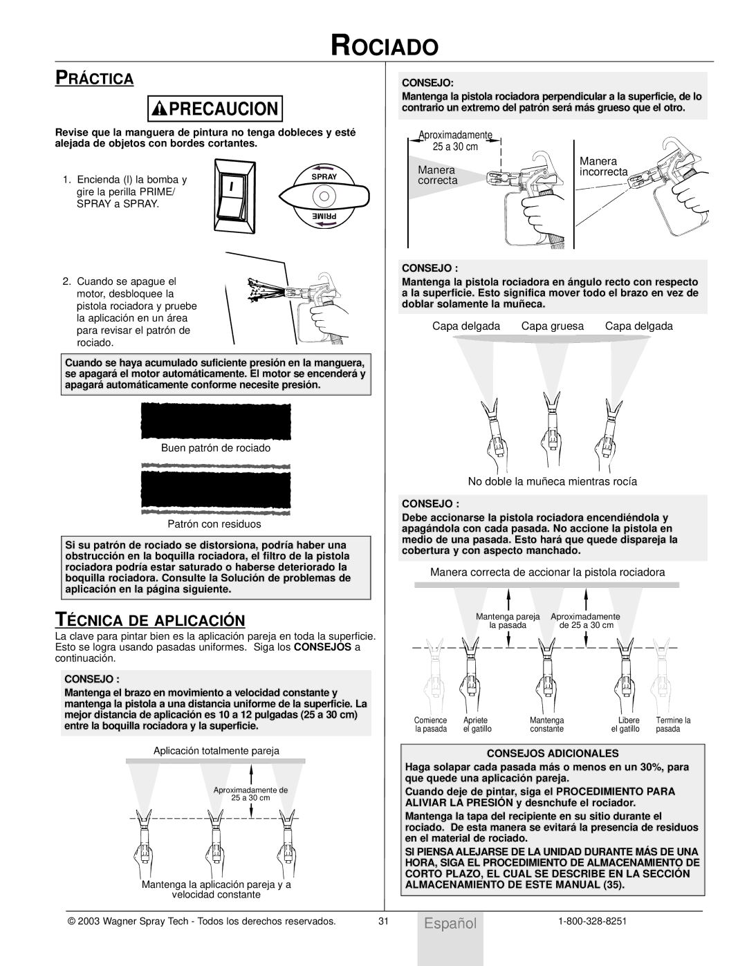 Wagner SprayTech HIGH PERFORMANCE AIRLESS SPRAYER owner manual Rociado, PRÁ Ctica, TÉ Cnica DE Aplicació N 