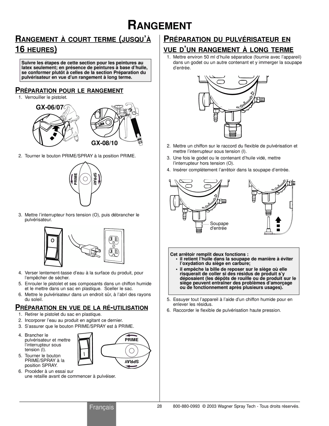 Wagner SprayTech Model 9140 owner manual Rangement À Court Terme JUSQU’À 16 Heures, PRÉ Paration Pour LE Rangement 