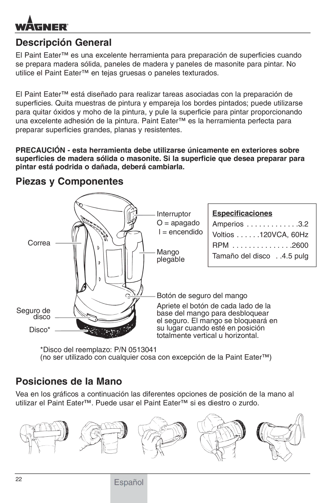 Wagner SprayTech Paint Eater Descripción General, Piezas y Componentes, Posiciones de la Mano, Especificaciones 