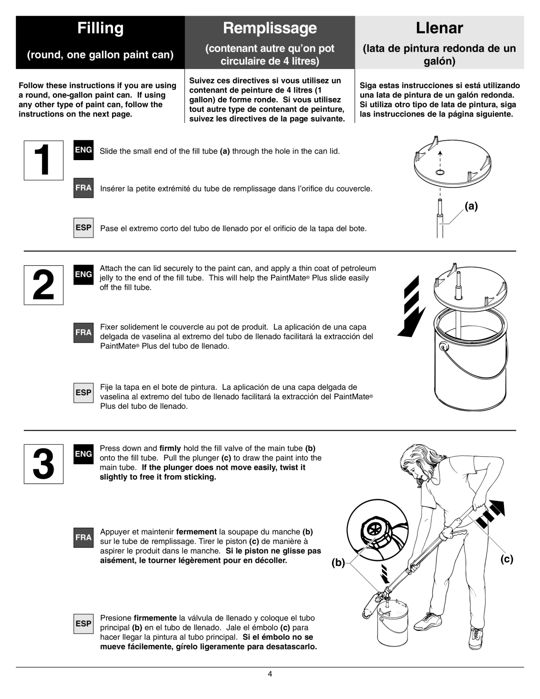 Wagner SprayTech PaintMate Filling Remplissage, Llenar, Round, one gallon paint can Contenant autre qu’on pot, Galón 