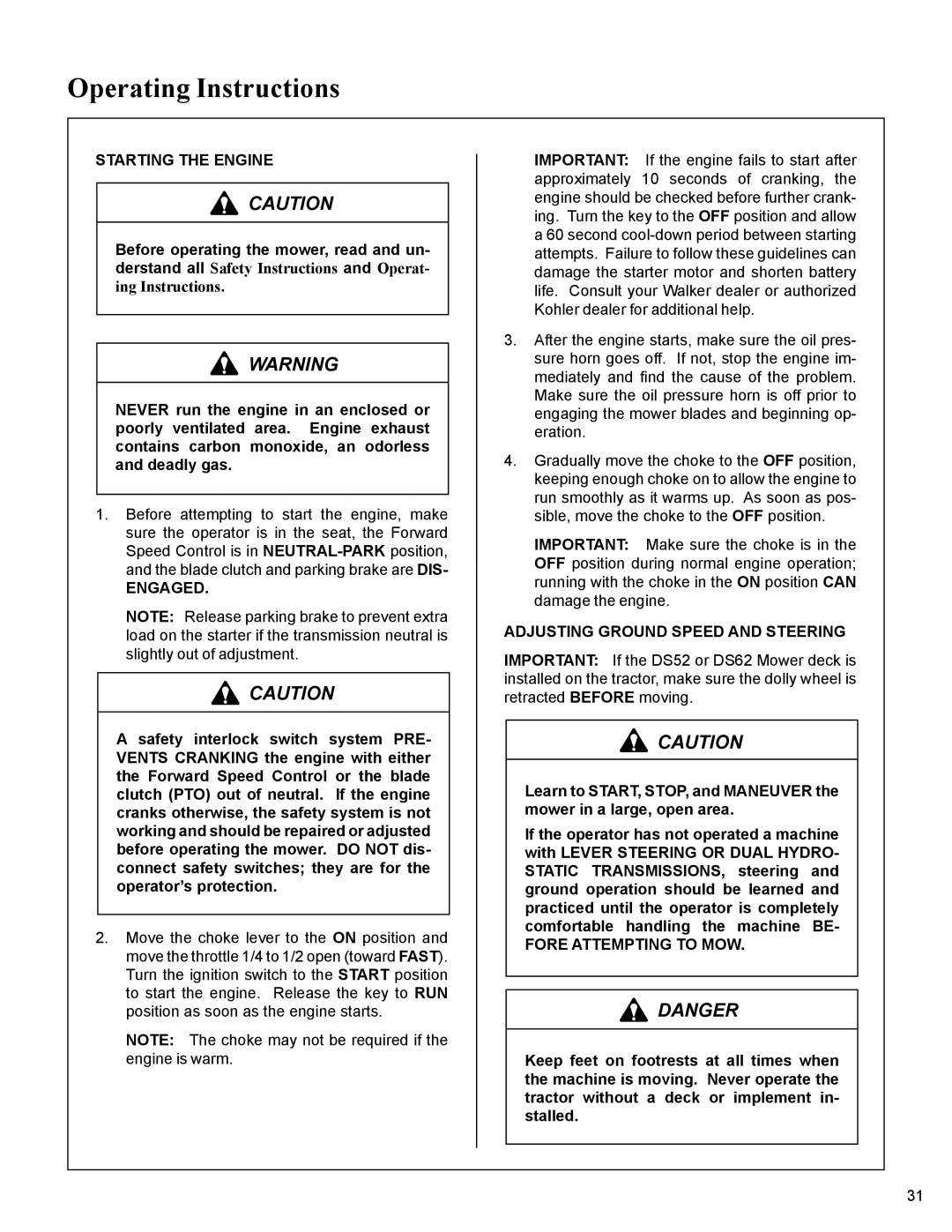 Walker MC19 manual Starting the Engine, Engaged, Adjusting Ground Speed and Steering, Fore Attempting to MOW 