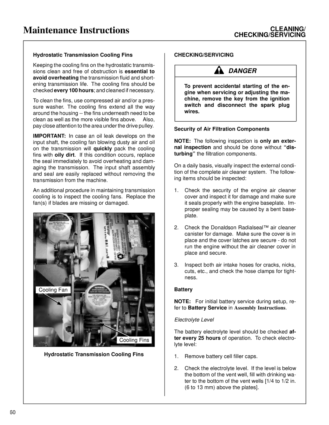 Walker MT owner manual Hydrostatic Transmission Cooling Fins, Checking/Servicing, Battery, Electrolyte Level 