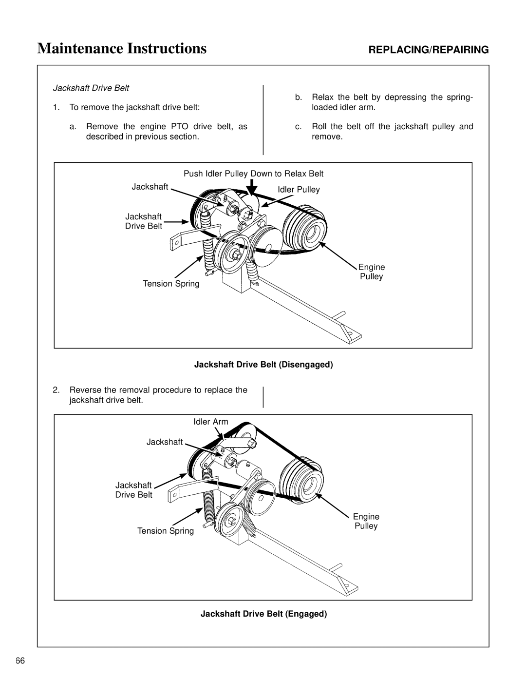 Walker MT owner manual Jackshaft Drive Belt Disengaged, Jackshaft Drive Belt Engaged 