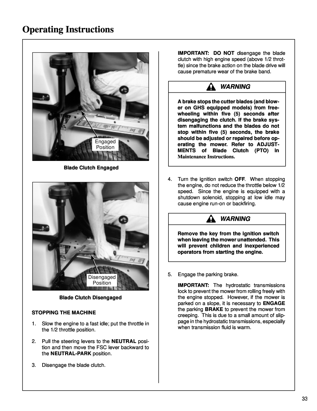 Walker MT owner manual Operating Instructions, Blade Clutch Engaged, Blade Clutch Disengaged STOPPING THE MACHINE 