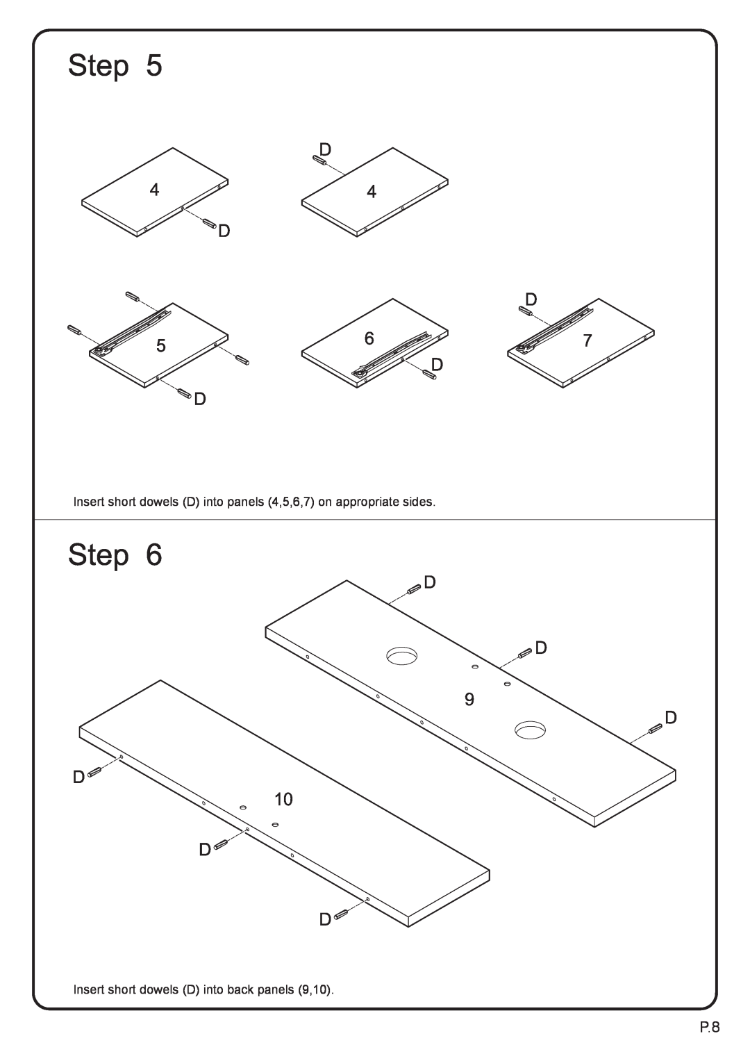 Walker P60CMPBL-MT manual Insert short dowels D into panels 4,5,6,7 on appropriate sides 