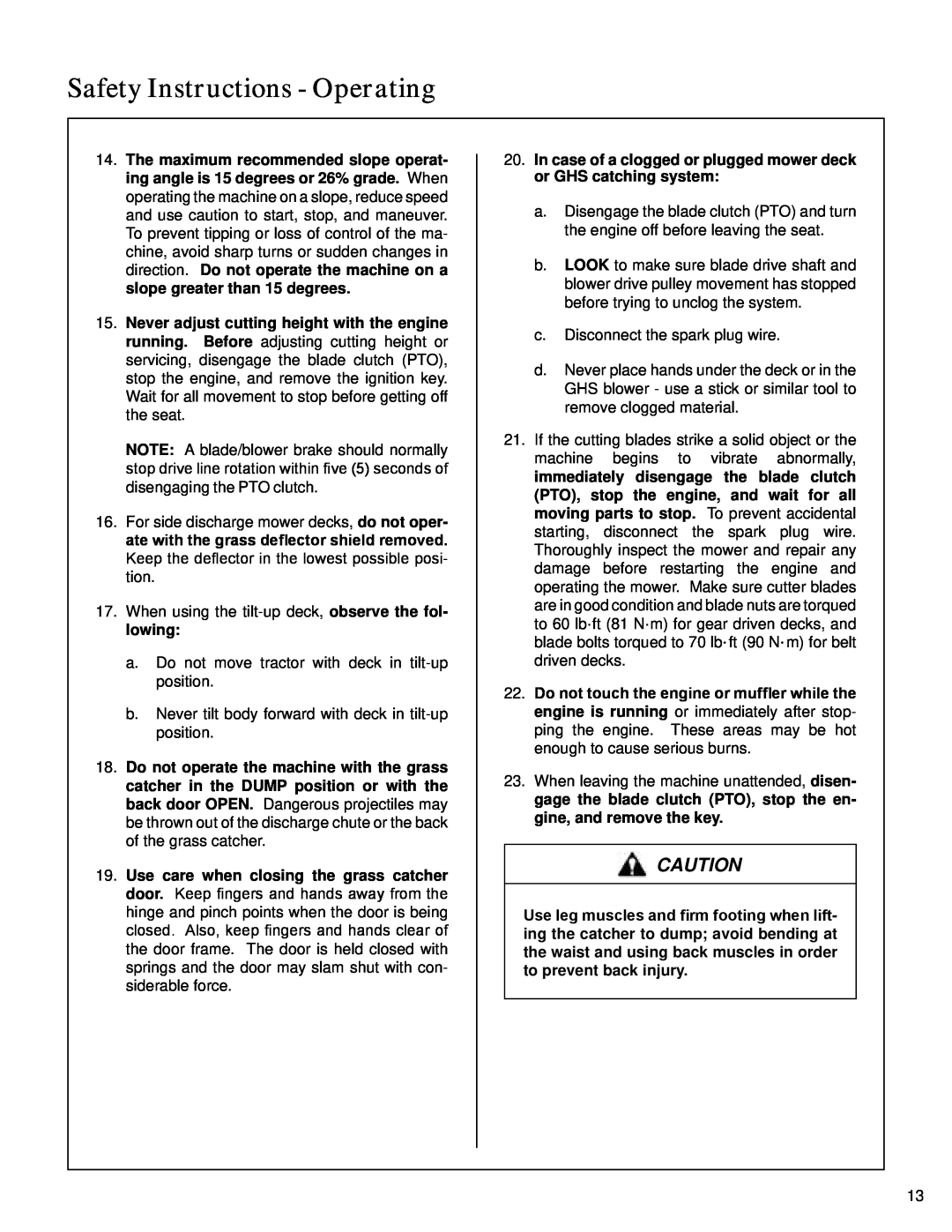 Walker S14 manual Safety Instructions - Operating, a.Do not move tractor with deck in tilt-upposition 