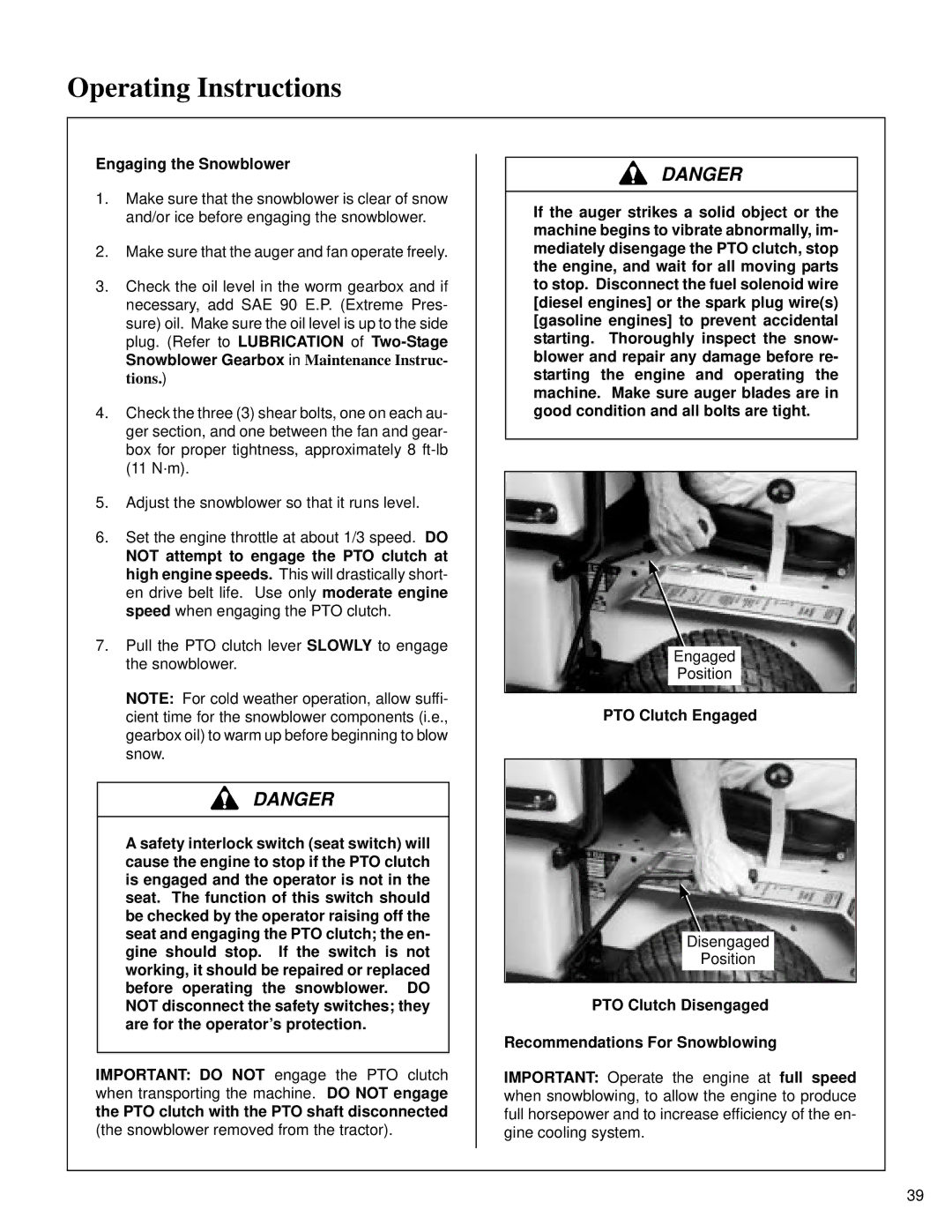 Walker IH6620, SB6670, DB6680, DB6660, RB6650 owner manual Engaging the Snowblower, PTO Clutch Engaged 