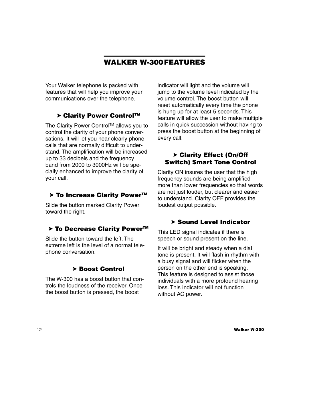 Walker W-300 manual Clarity Power ControlTM, To Increase Clarity PowerTM, Clarity Effect On/Off Switch Smart Tone Control 