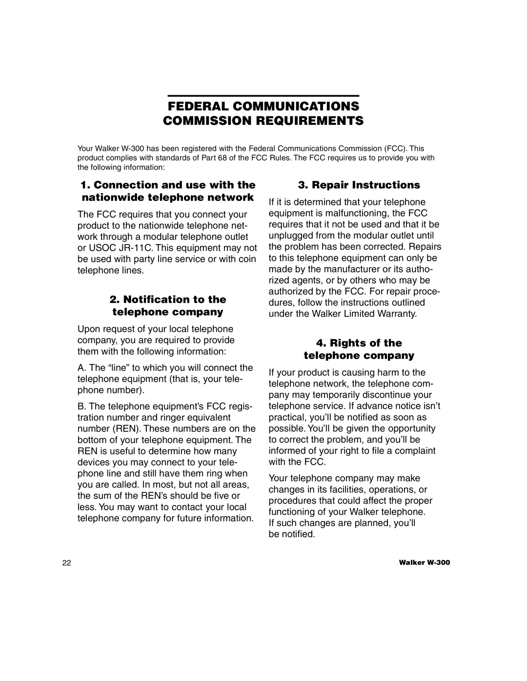 Walker W-300 Federal Communications Commission Requirements, Connection and use with the nationwide telephone network 