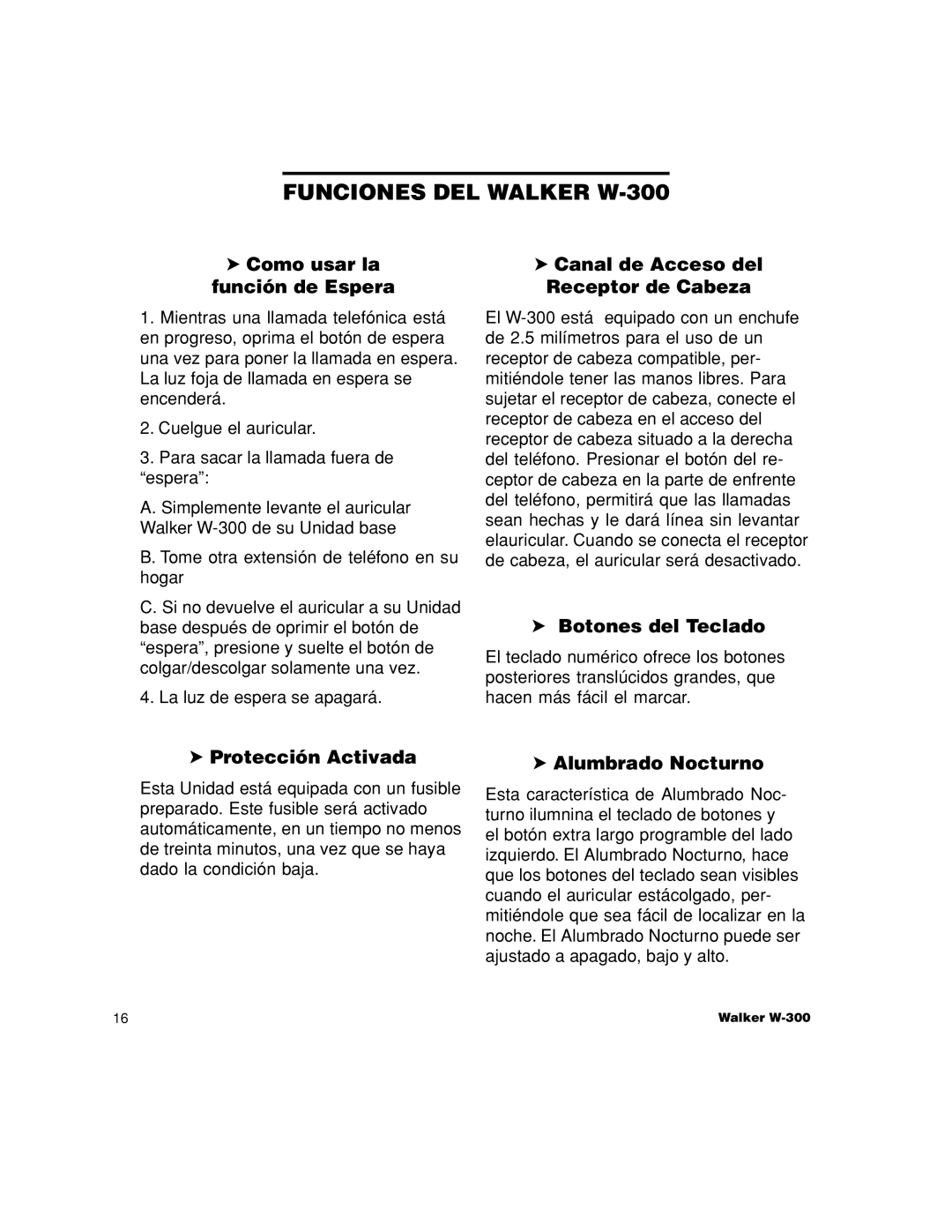 Walker W-300 manual Como usar la función de Espera, Canal de Acceso del Receptor de Cabeza, Botones del Teclado 