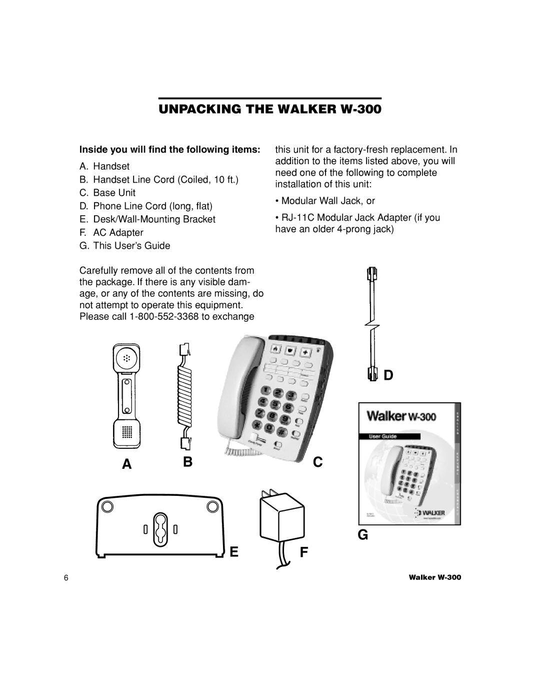 Walker manual Unpacking the Walker W-300, Inside you will find the following items 