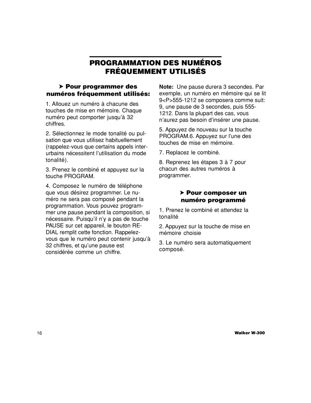 Walker W-300 manual Programmation DES Numéros Fréquemment Utilisés, Pour programmer des numéros fréquemment utilisés 