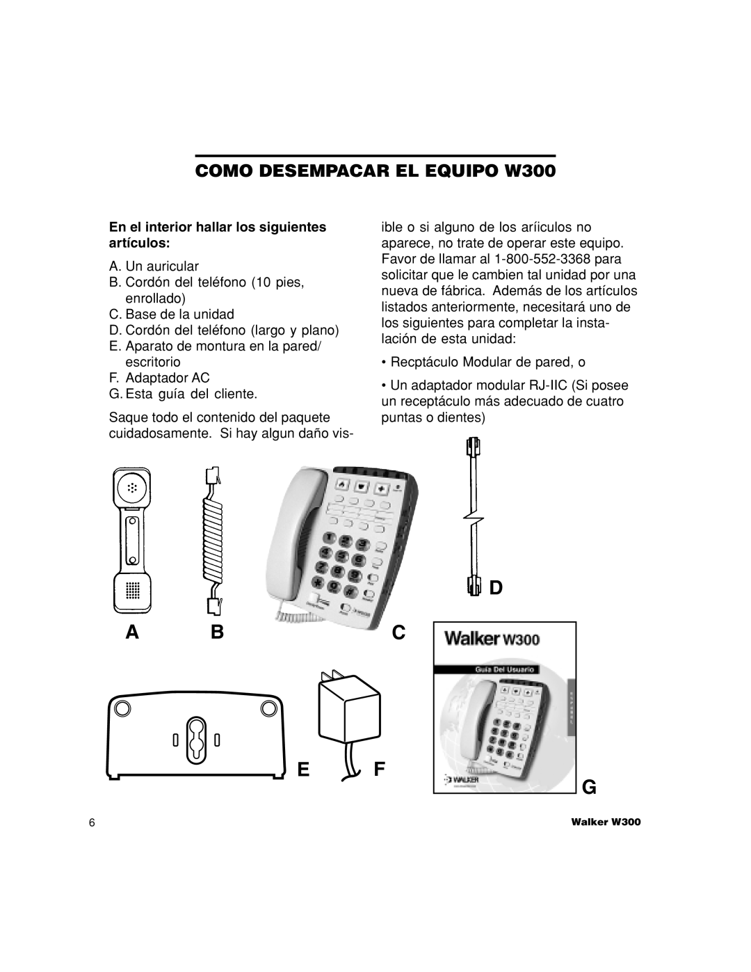 Walker manual Como Desempacar EL Equipo W300, En el interior hallar los siguientes artículos 