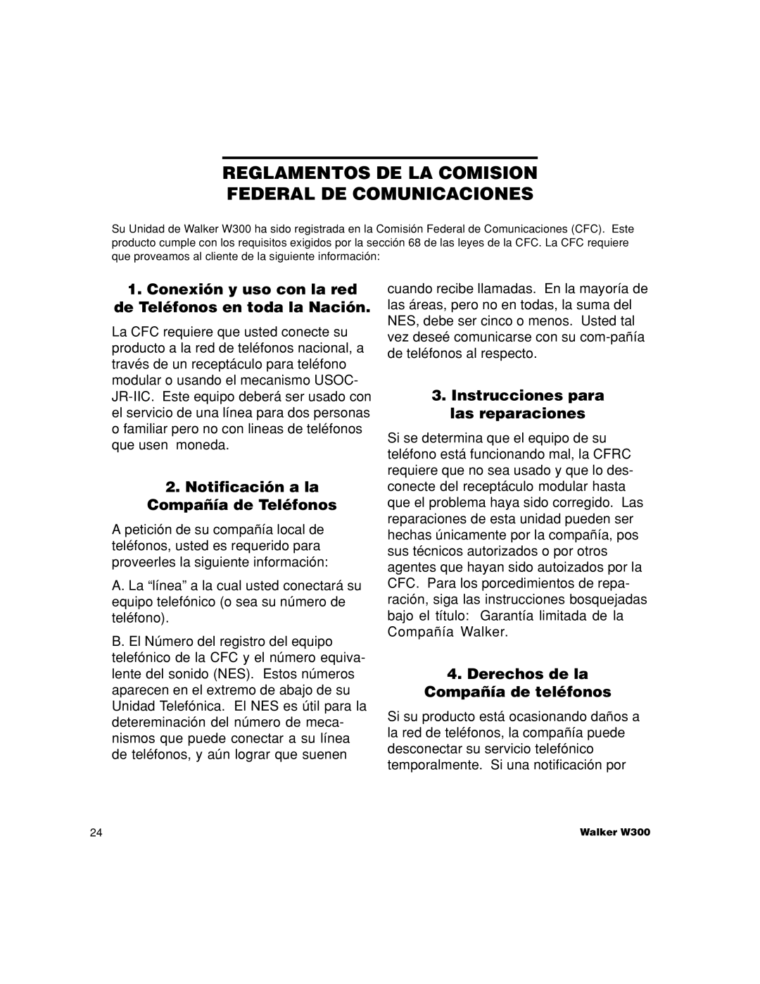 Walker W300 Reglamentos DE LA Comision Federal DE Comunicaciones, Conexión y uso con la red de Teléfonos en toda la Nación 