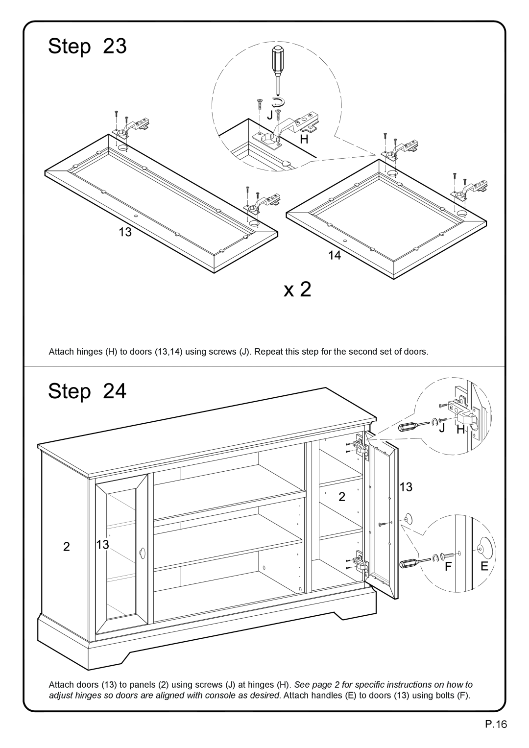 Walker W52C32BL manual Attach hinges H to doors 13,14 using screws J. Repeat this step for the second set of doors 