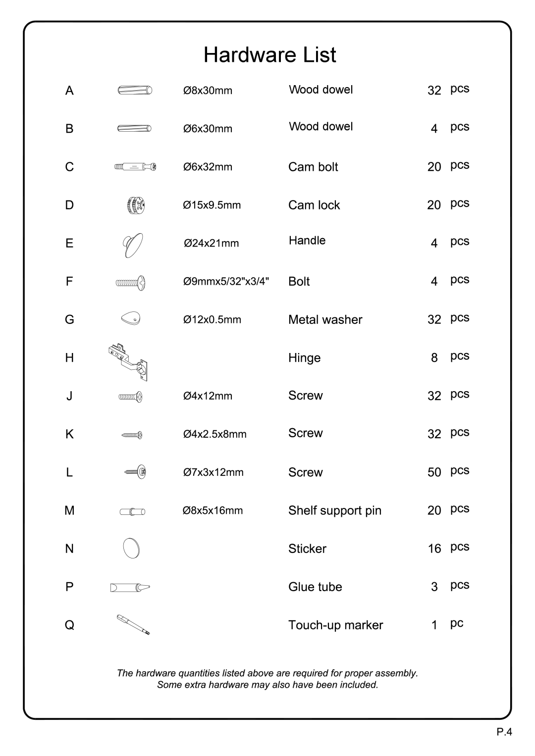Walker W52C32BL manual Hardware List, Wood dowel Wood dowel Handle 