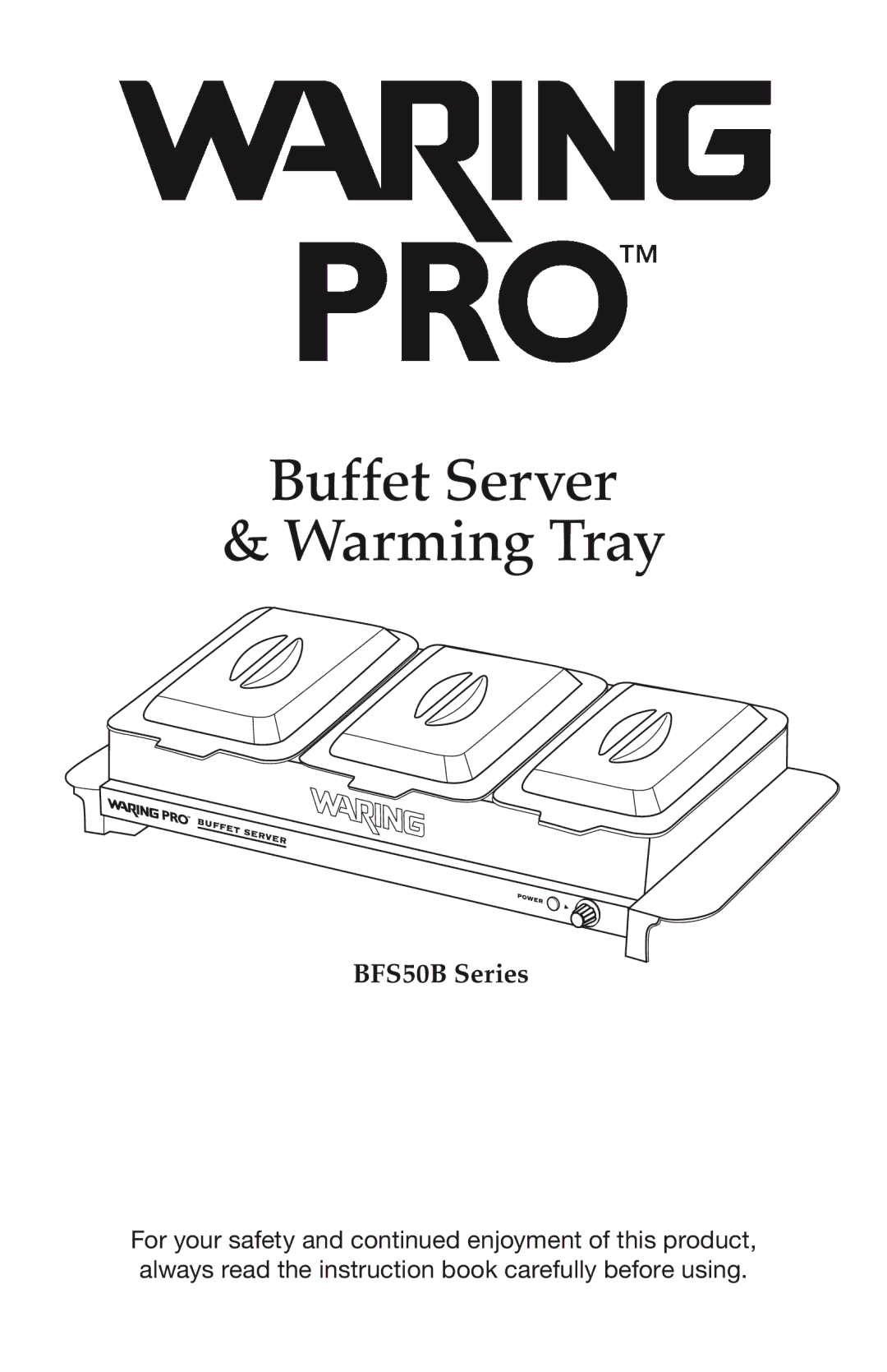 Waring BFS50B manual Buffet Server Warming Tray 