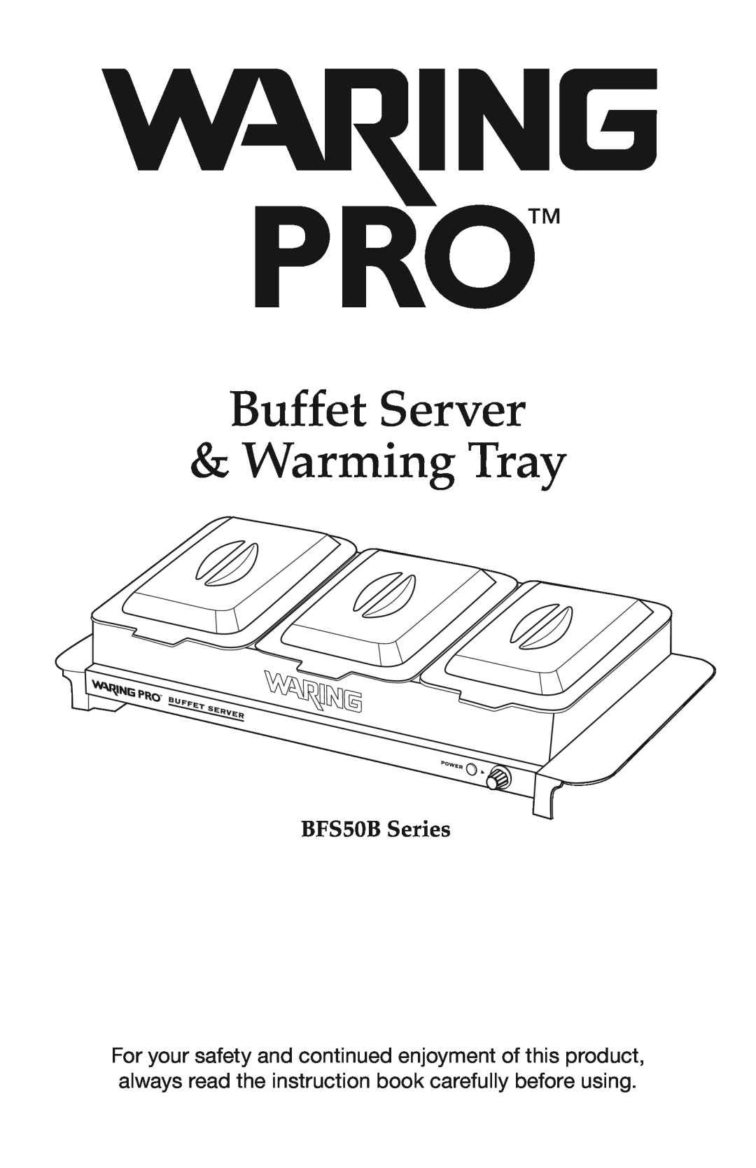 Waring manual Buffet Server & Warming Tray, BFS50B Series 