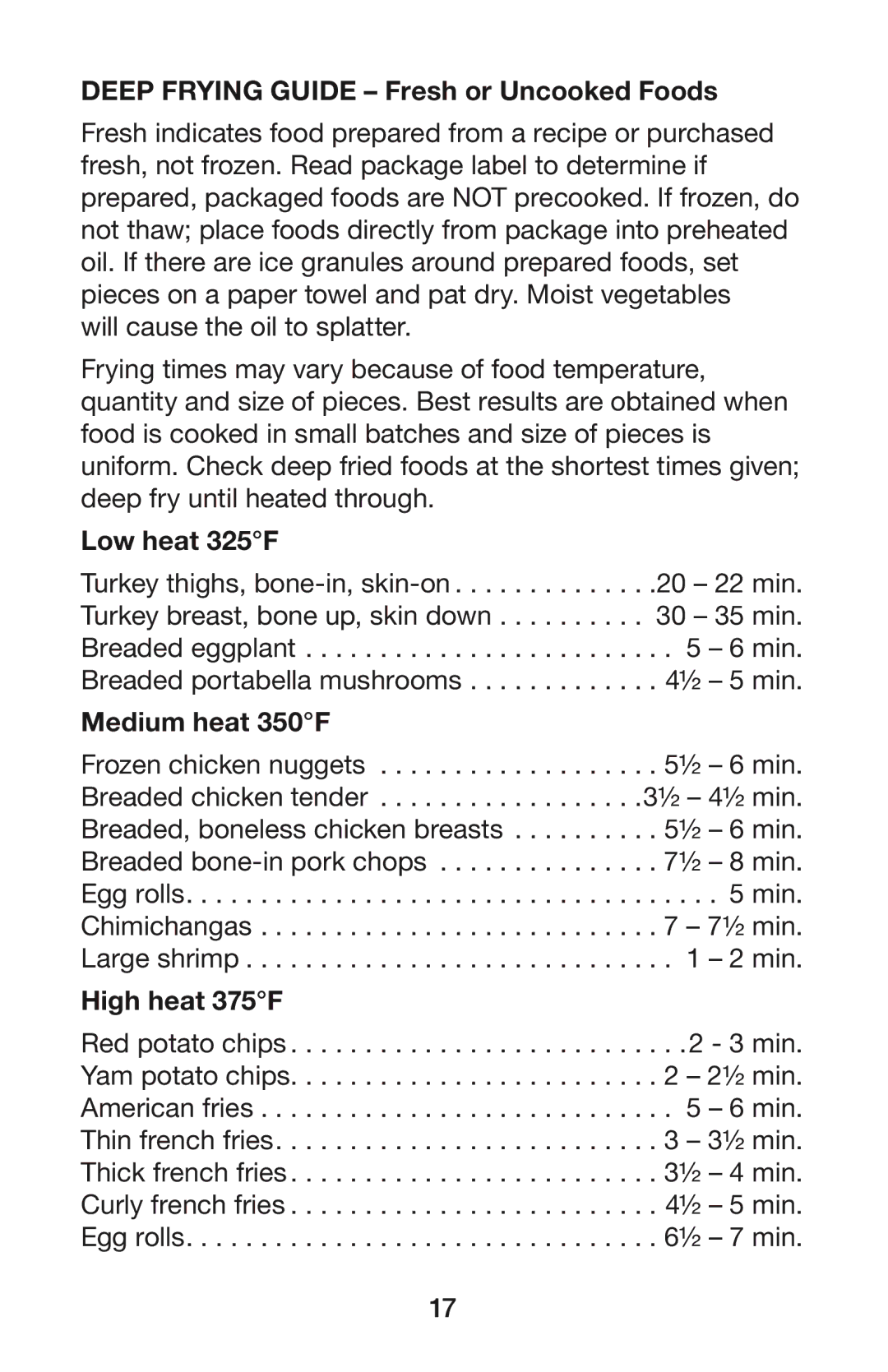 Waring DF280, DF250B manual Deep Frying Guide Fresh or Uncooked Foods, Low heat 325F, Medium heat 350F, High heat 375F 