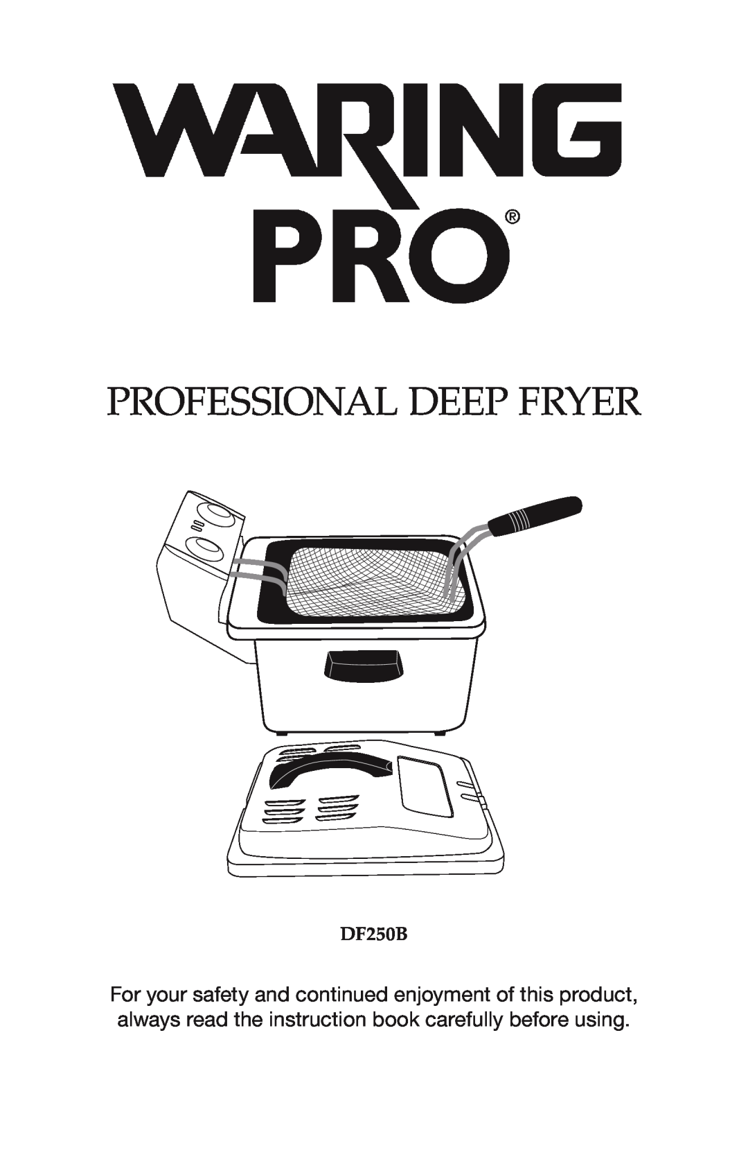 Waring DF250B, DF280 manual Professional Deep Fryer 