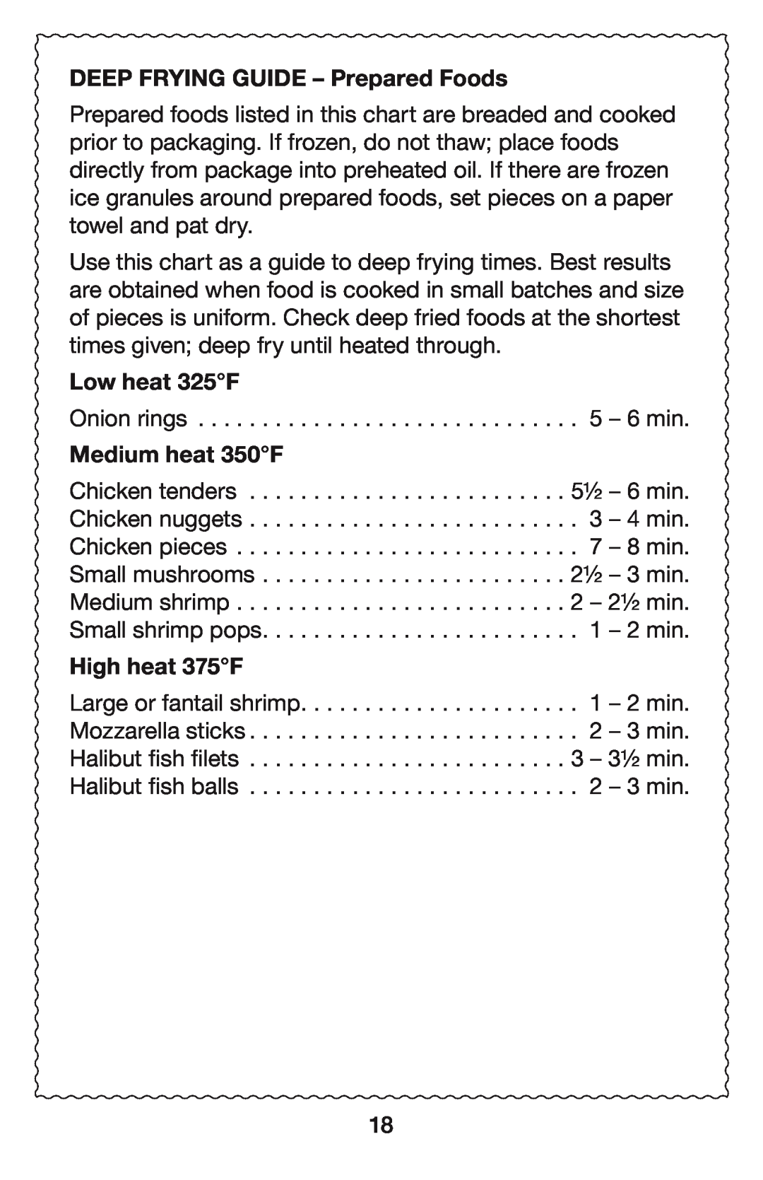 Waring DF55 manual DEEP FRYING GUIDE - Prepared Foods, Low heat 325F, Medium heat 350F, High heat 375F 