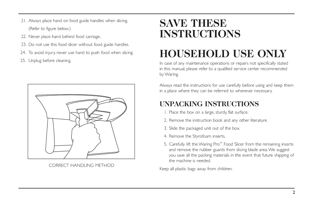 Waring FS150 manual Save These Instructions Household USE only, Unpacking Instructions, Correct Handling Method 