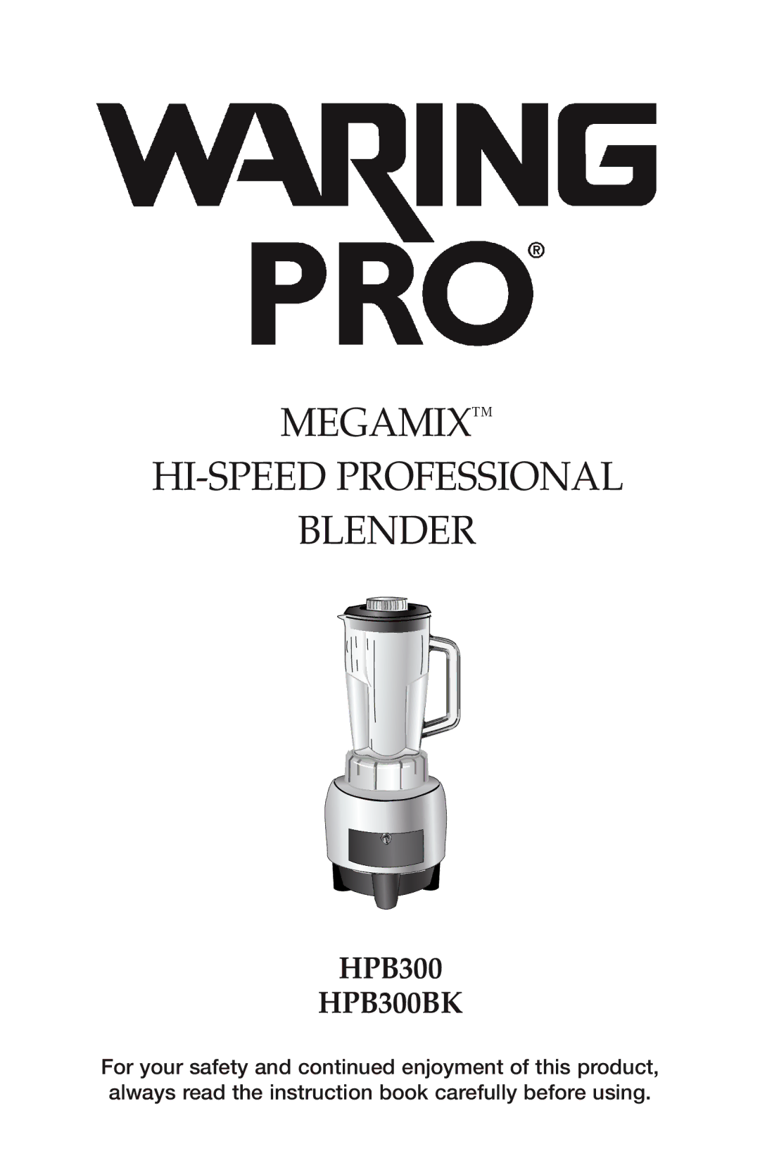 Waring HPB300BK manual Megamix HI-SPEED Professional Blender 