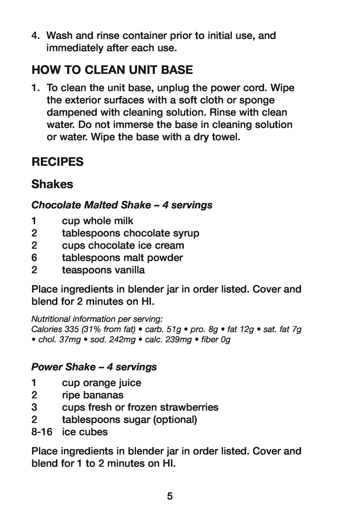 Waring HPB300 manual How To Clean unit Base, Recipes Shakes, Chocolate Malted Shake - 4 servings, Power Shake - 4 servings 