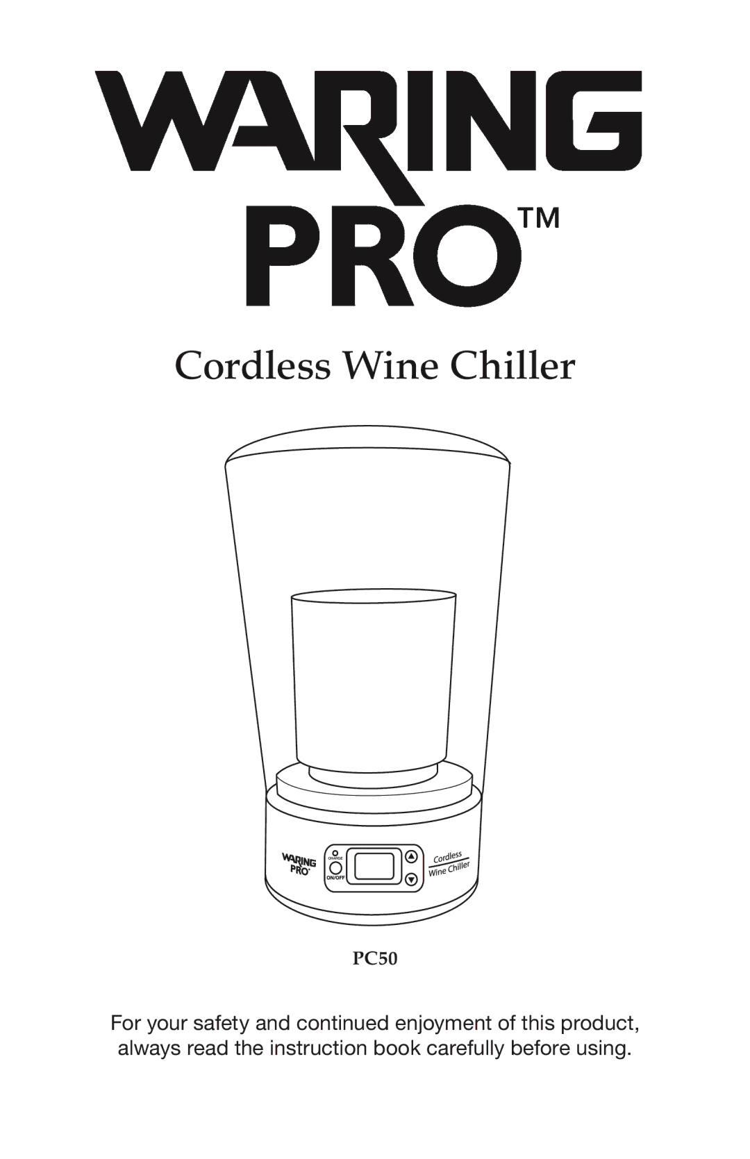 Waring PC50 manual Cordless Wine Chiller 