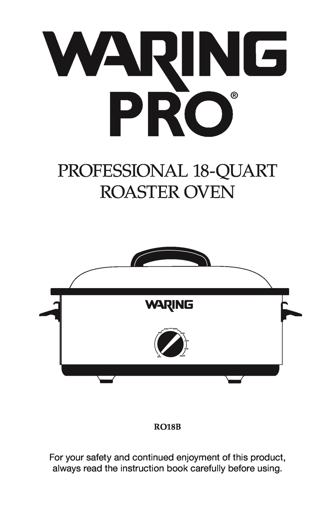 Waring RO18B manual PROFESSIONAL 18-QUART ROASTER OVEN 