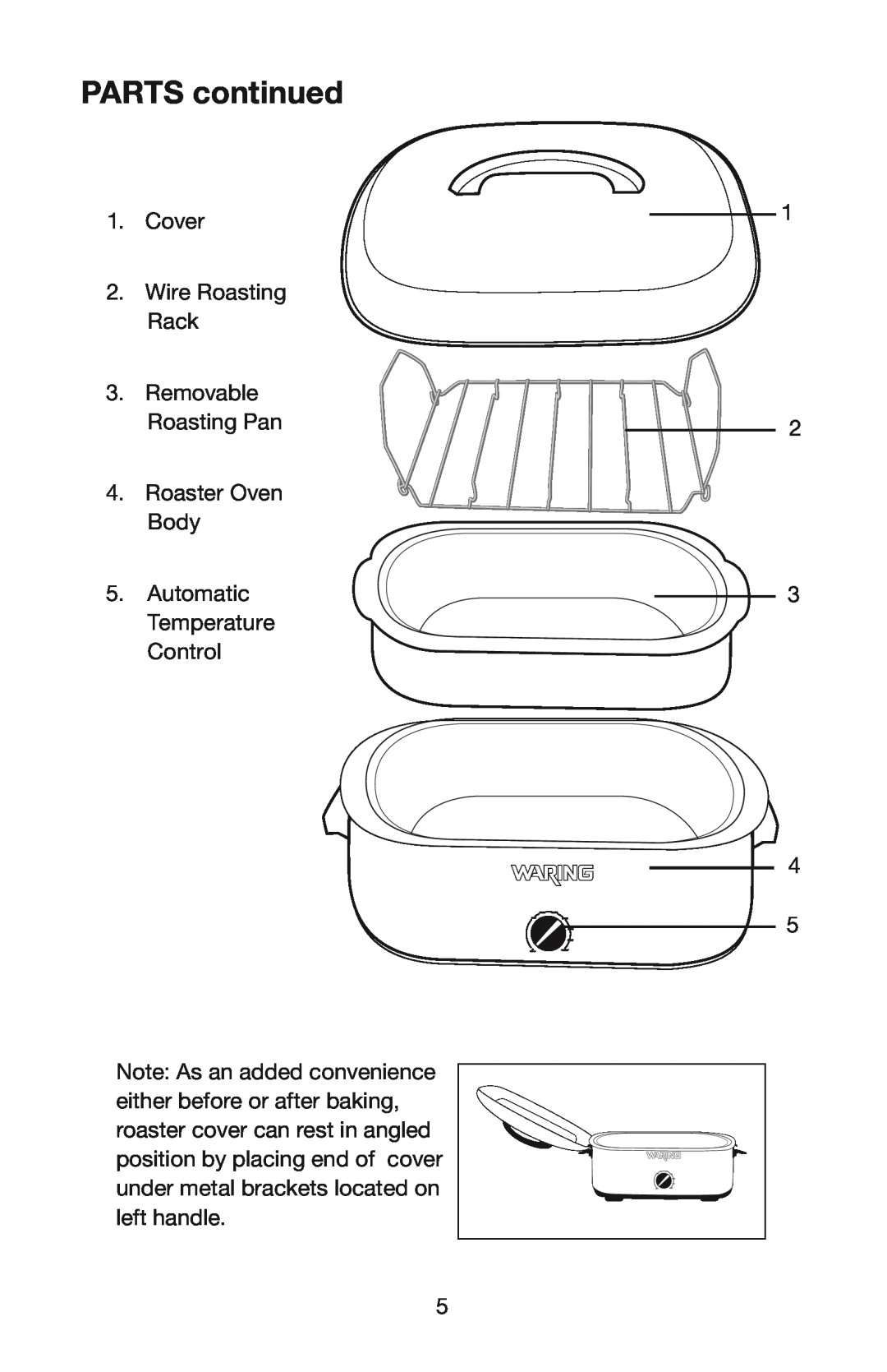 Waring RO18B manual Parts continued, Cover 2.Wire Roasting Rack, Removable Roasting Pan 4.Roaster Oven Body 