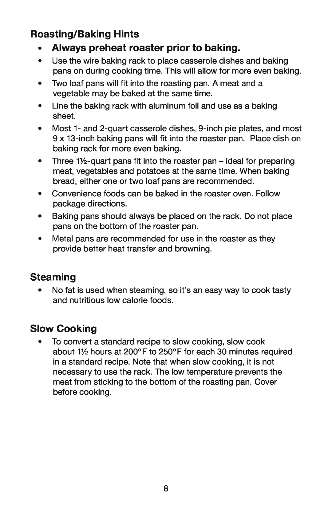 Waring RO18B manual Roasting/Baking Hints, Always preheat roaster prior to baking, Steaming, Slow Cooking 