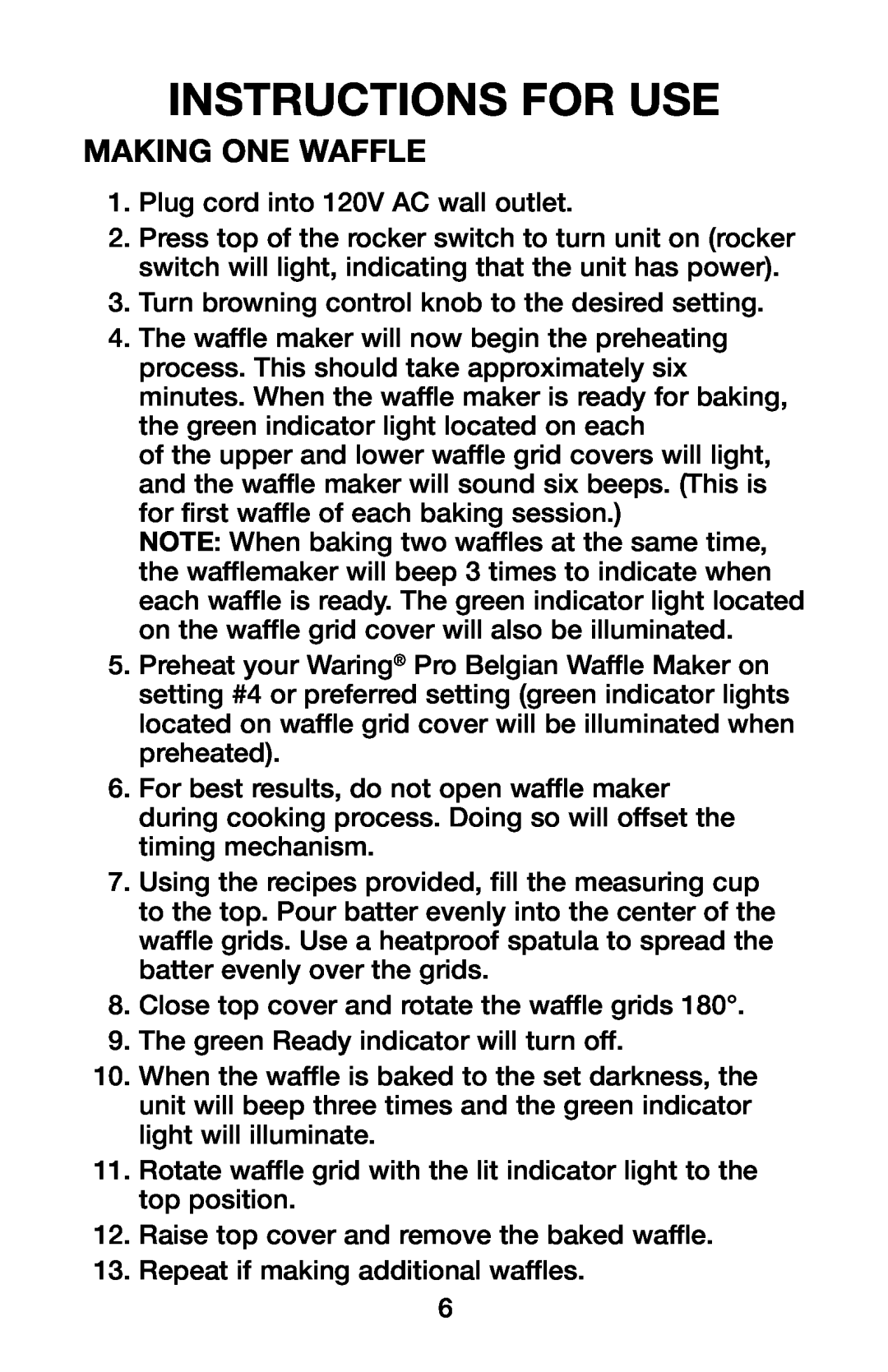 Waring WMK600 manual Making One Waffle, Instructions For Use 
