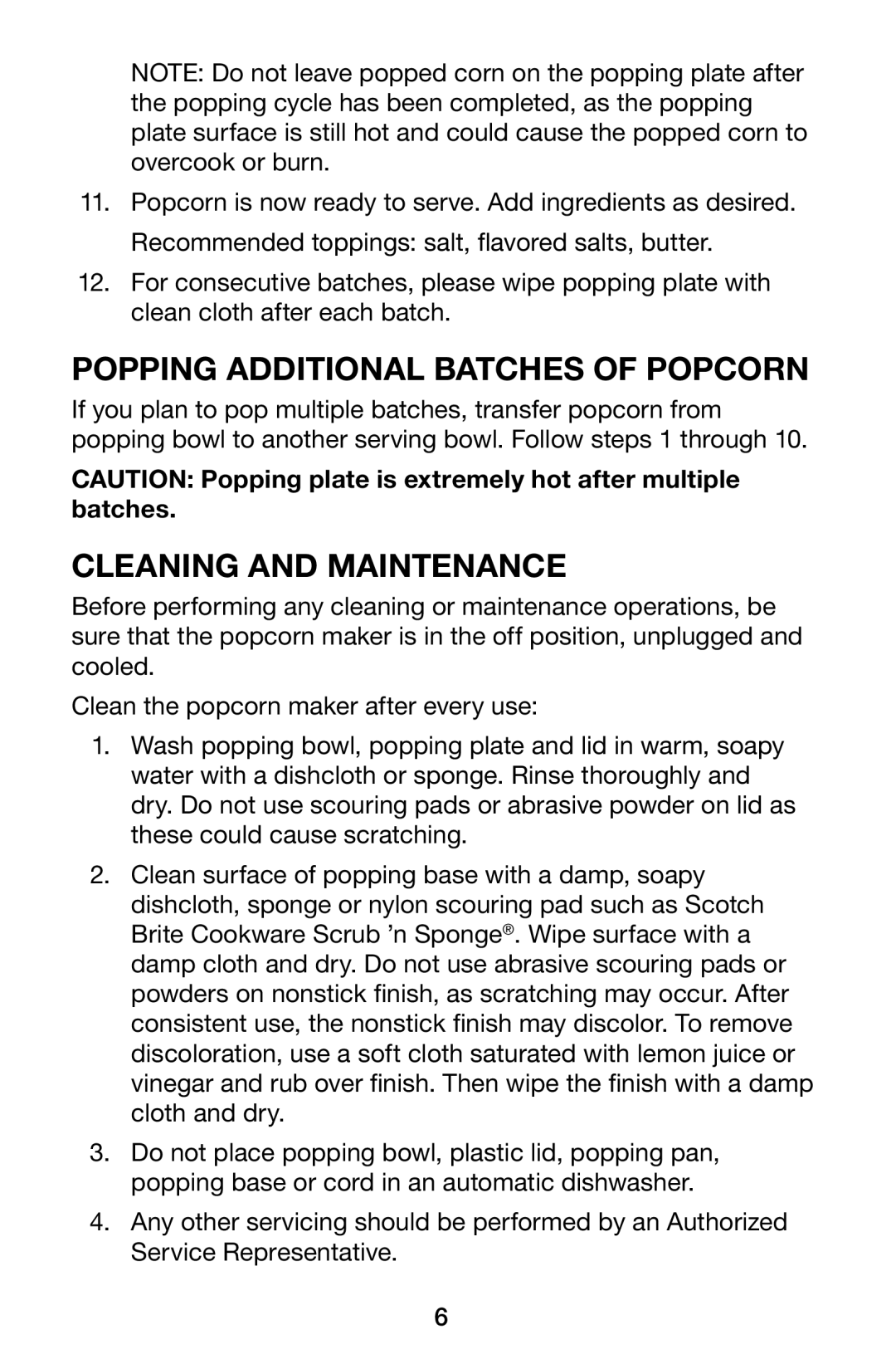 Waring WPM10 manual Popping Additional Batches of Popcorn, Cleaning and Maintenance 