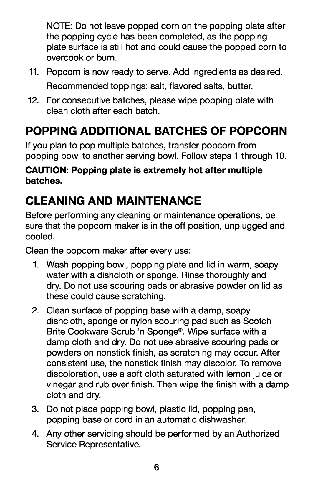 Waring WPM10 manual Popping Additional Batches of Popcorn, Cleaning and Maintenance 