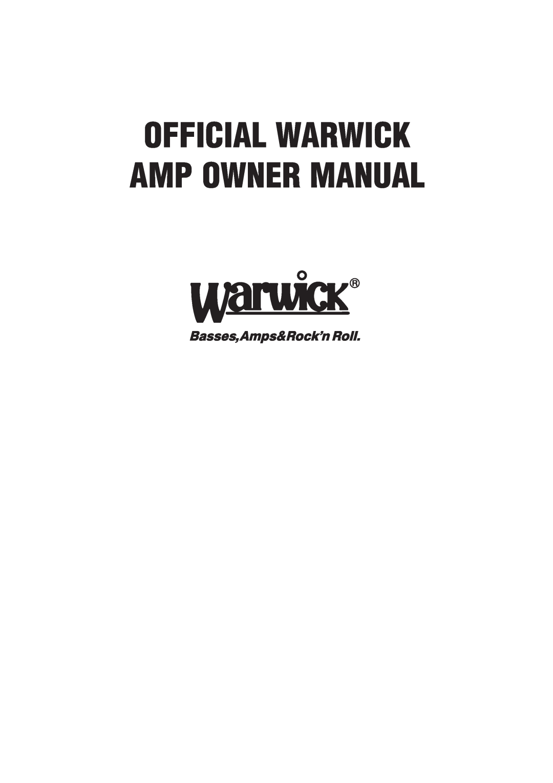 Warwick 5.1, 10.1 owner manual Official Warwick Amp Owner Manual 