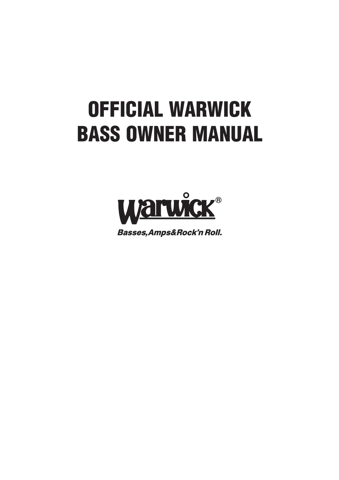 Warwick owner manual Official Warwick Bass Owner Manual 