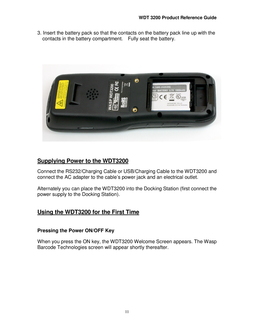 Wasp Bar Code manual Supplying Power to the WDT3200, Using the WDT3200 for the First Time, Pressing the Power ON/OFF Key 