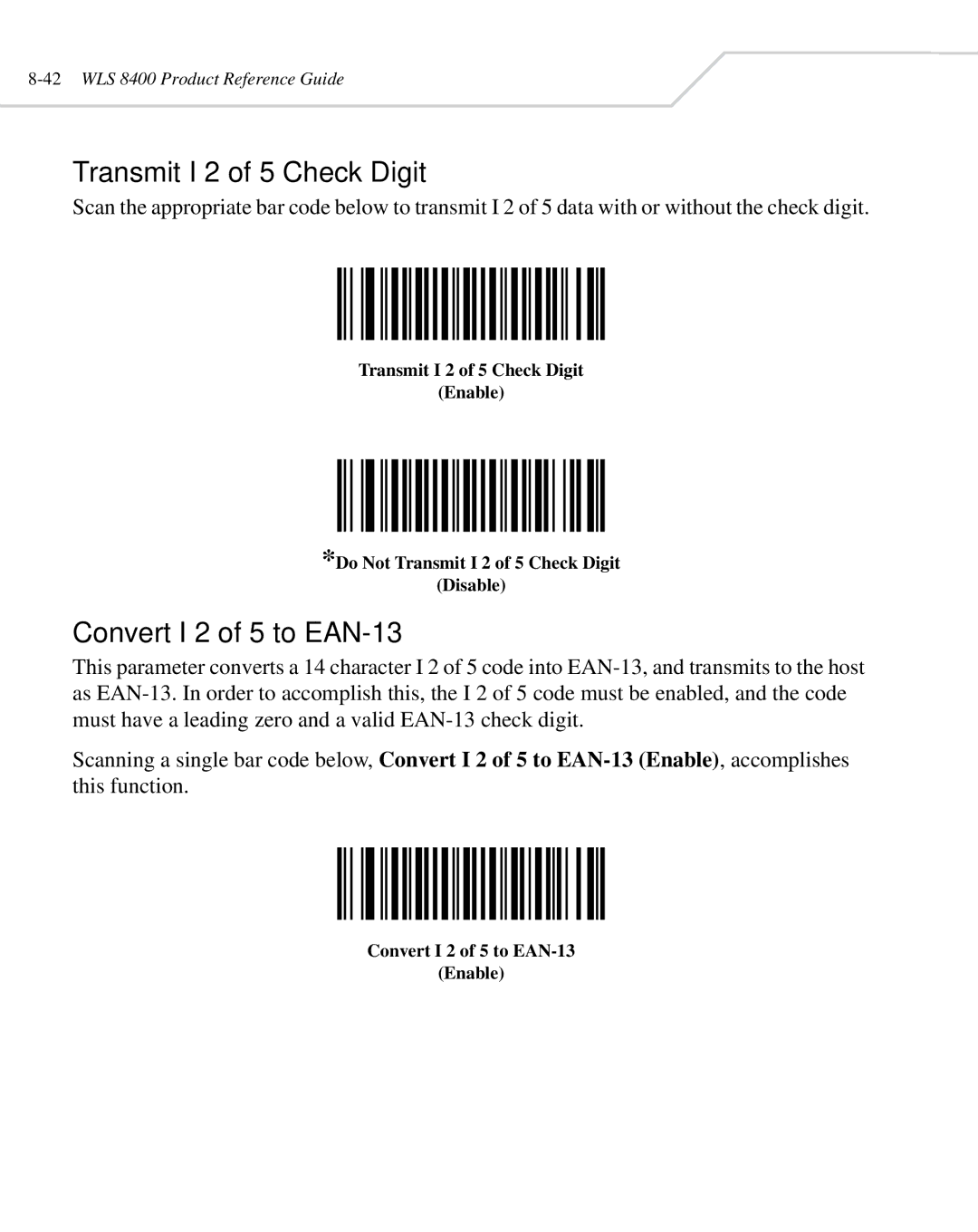 Wasp Bar Code WLS 8400 ER, WLS 8400 FZ manual Transmit I 2 of 5 Check Digit, Convert I 2 of 5 to EAN-13 Enable 