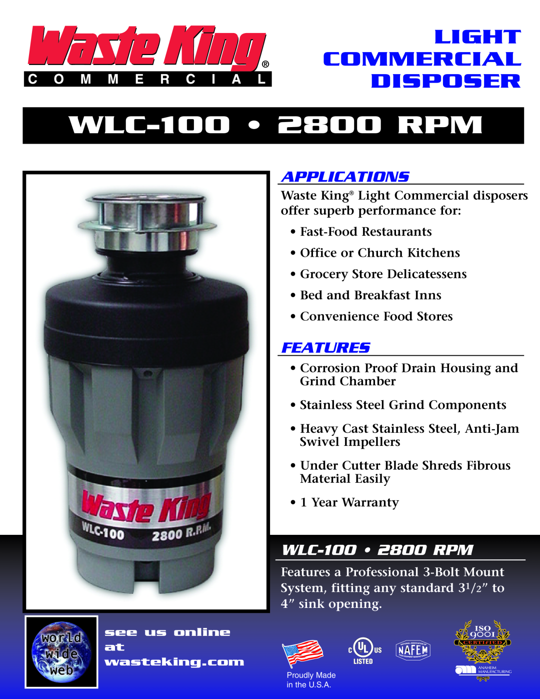 Waste King warranty WLC-100 2800 RPM, Light Commercial Disposer, Applications, Features, see us online at wasteking.com 