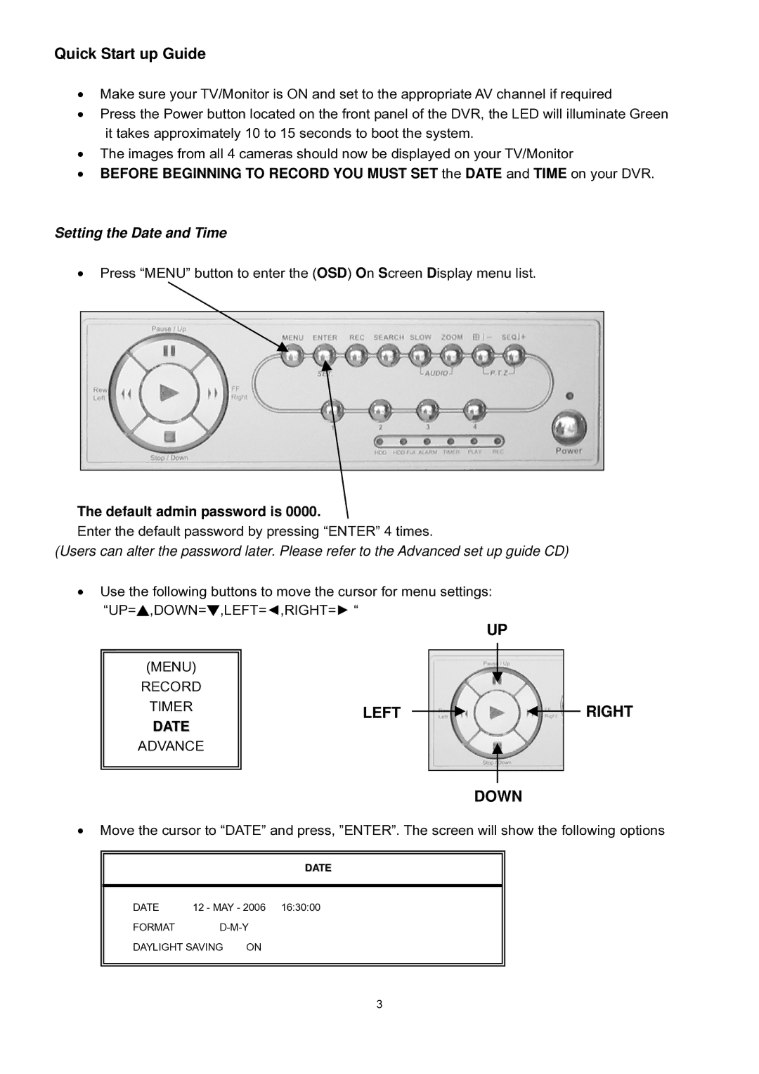 WatchGuard Technologies DVR4ENTPACK manual Quick Start up Guide, Left Right Down, Setting the Date and Time 