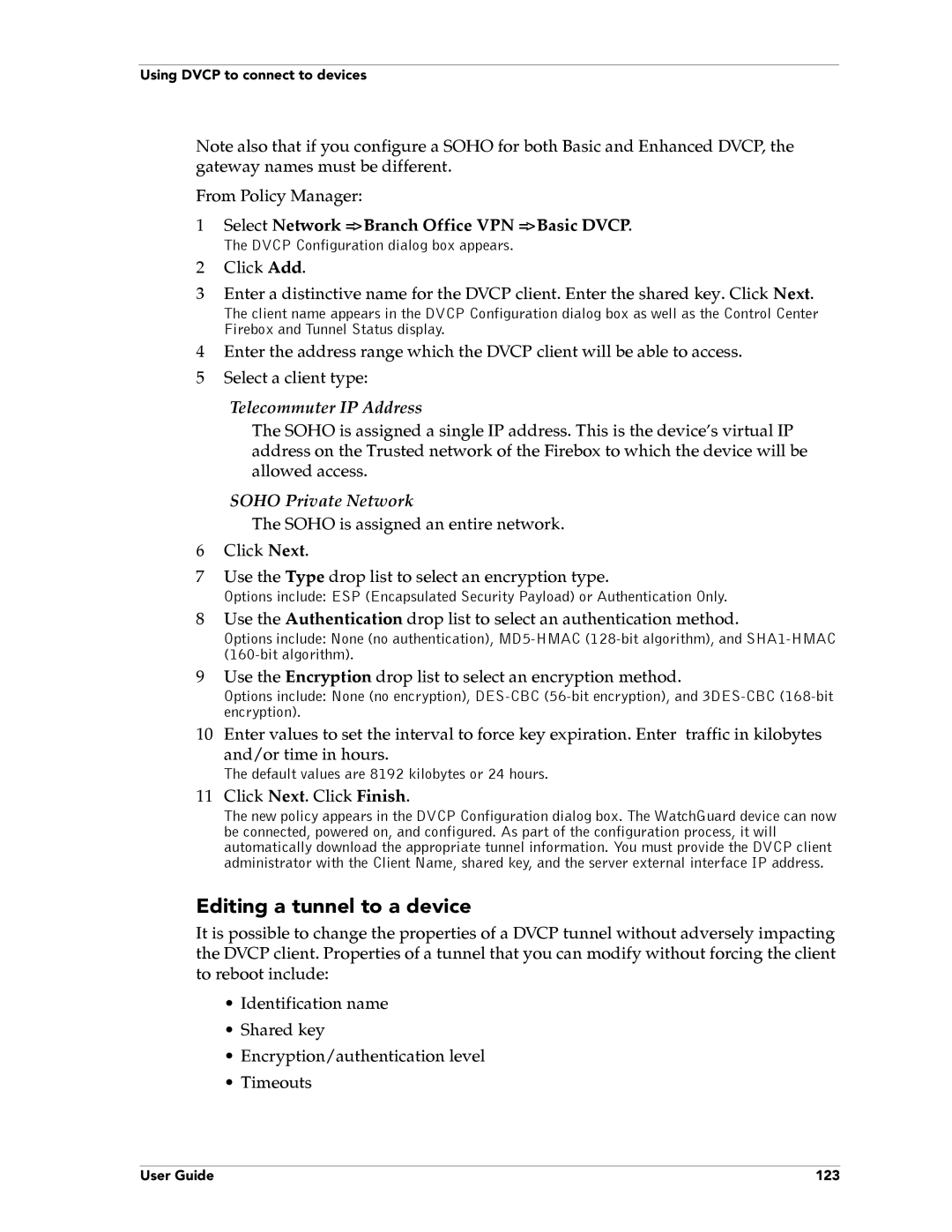 WatchGuard Technologies FireboxTM System 4.6 Editing a tunnel to a device, Select Network = Branch Office VPN = Basic Dvcp 