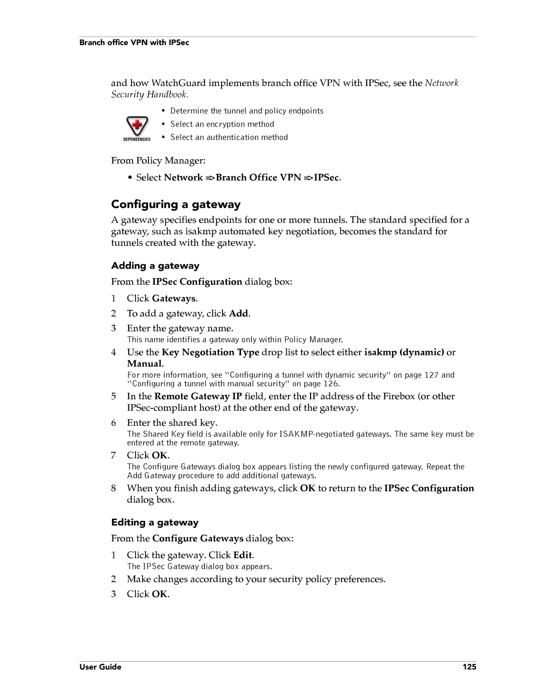 WatchGuard Technologies FireboxTM System 4.6 manual Configuring a gateway, Select Network = Branch Office VPN = IPSec 