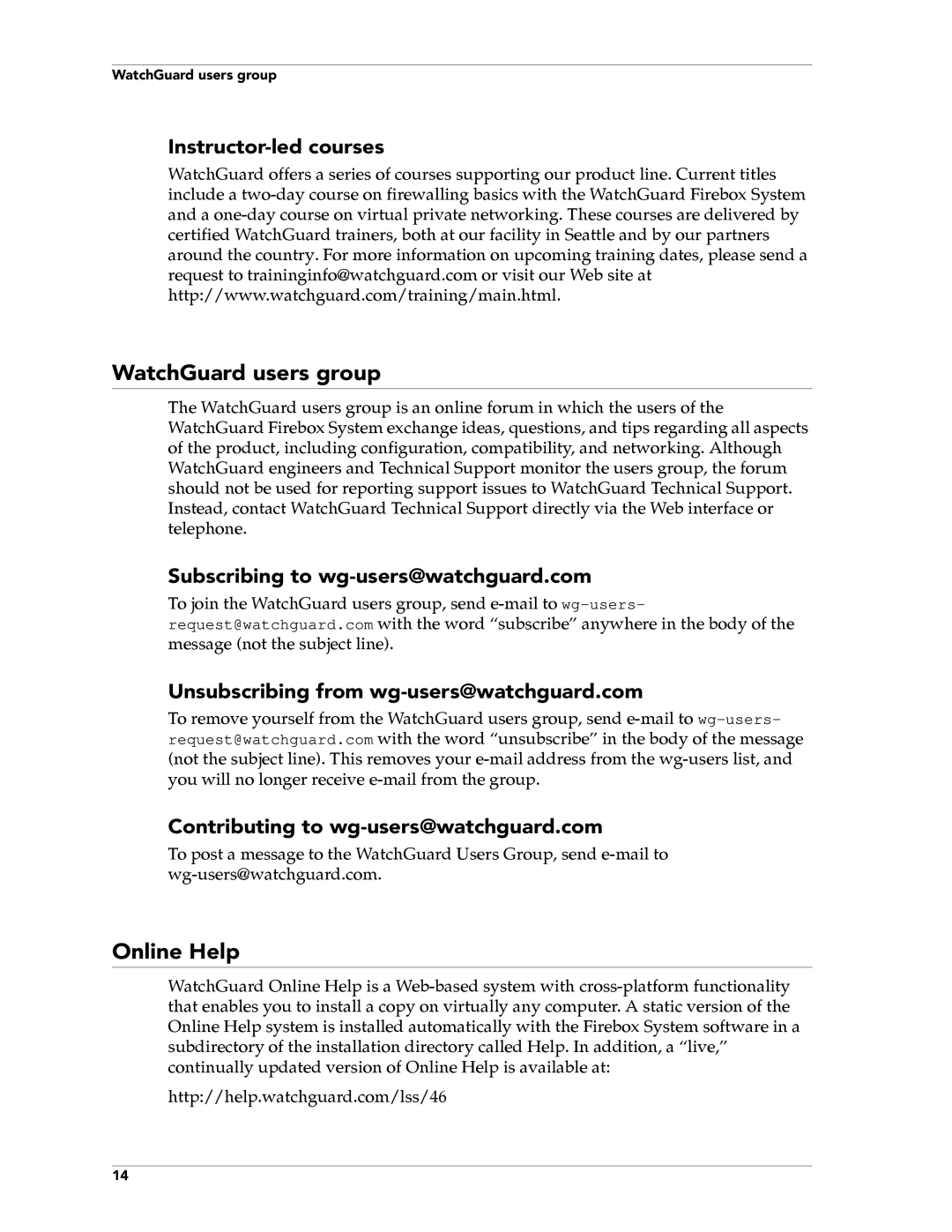 WatchGuard Technologies FireboxTM System 4.6 manual WatchGuard users group, Online Help, Instructor-led courses 